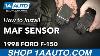 How To Replace Maf Sensor 97 98 Ford F 150